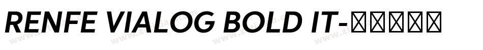 RENFE VIALOG BOLD IT字体转换
